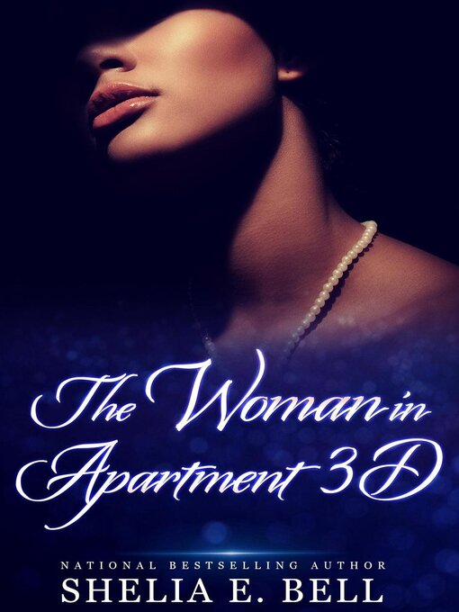 Title details for The Woman In Apartment 3D by Shelia Bell - Available